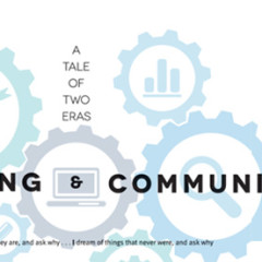 Marketing & Communications: A Tale of Two Eras