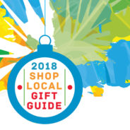 2018 Shop Local Gift Guide