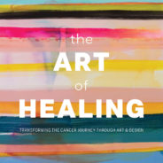 Honoring the Role of Art in Healing