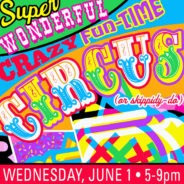 Super Wonderful Crazy Fun-Time Circus